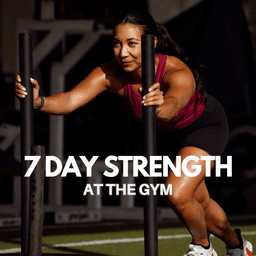 7 Day Strength - GYM