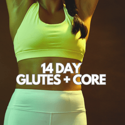 14 day Glutes + Core