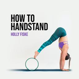 How to Handstand