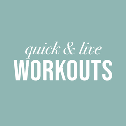 Quick & Live Workouts