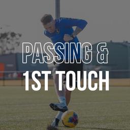 Passing & 1st touch