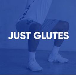Just Glutes