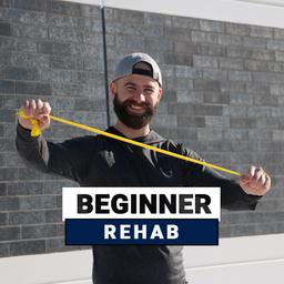 Beginner Rehab