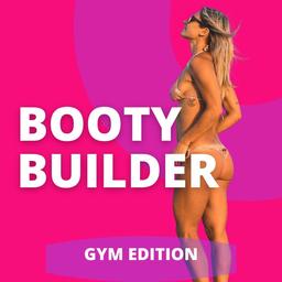 Booty Builder Workouts