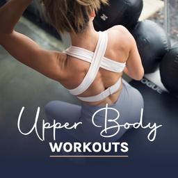 Upper Body workouts
