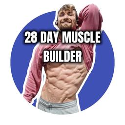 28 Day Muscle Builder