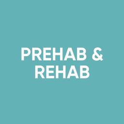 Prehab & Rehab