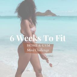 6 Weeks to Fit