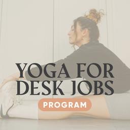 Yoga for Desk Jobs
