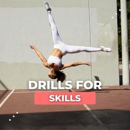 Drills for Skills