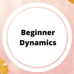 Beginner Dynamics