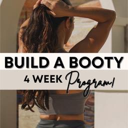 4 Week Build a Booty
