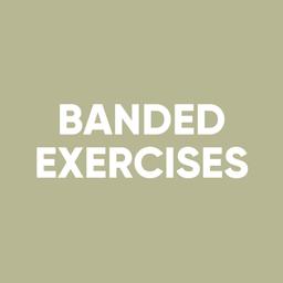 Banded Workouts