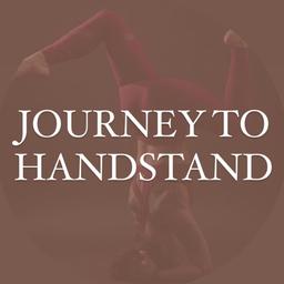 Journey To Handstand