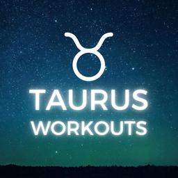 Taurus Workouts