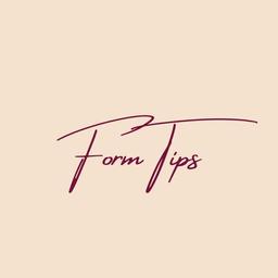 Form tips!