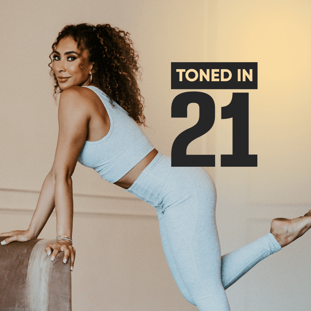 Toned in 21