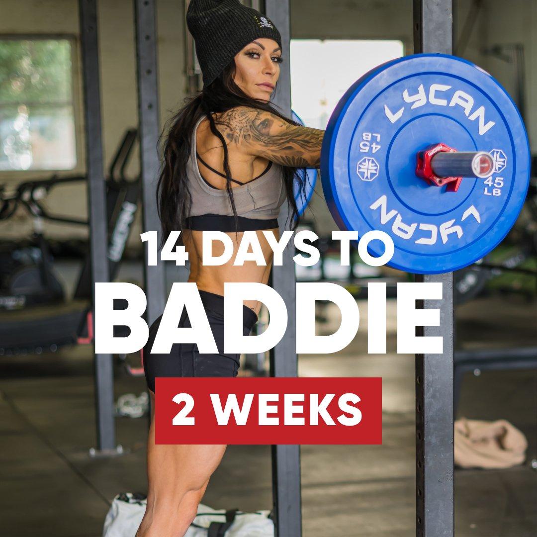 14 Days to Baddie