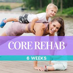 Core Rehab/postpartum