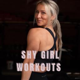 Shy Girl Workouts