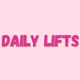 DAILY LIFTS