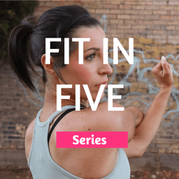 Fit in Five