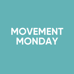 Movement Monday!