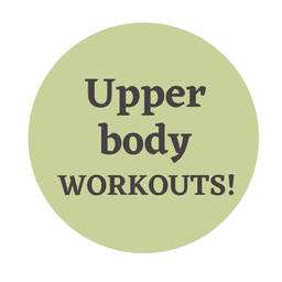Upper body workouts!