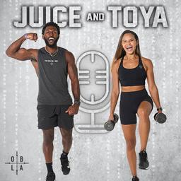 Juice & Toya Podcast