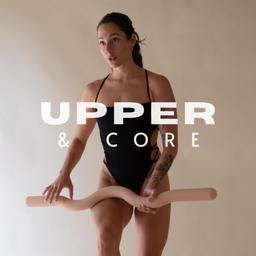 Upper body + core