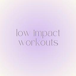 Low Impact Workouts