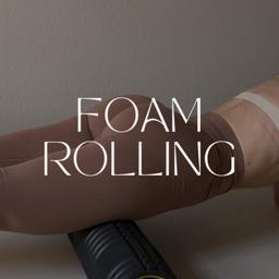 Foam Rolling