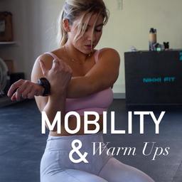 Mobility & Warm Ups