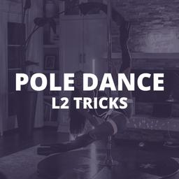 L2 Pole Tricks