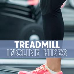 Tread Incline Hikes