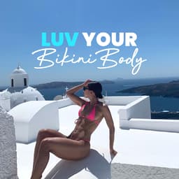 Luv Your Bikini Body