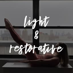 light & restorative