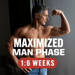 Maximized Man Phase 1