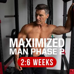 Maximized Man Phase 2