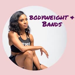 Bodyweight & Bands