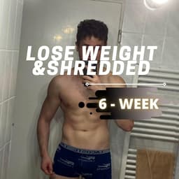 LOSE WEIGHT & SHREDDED