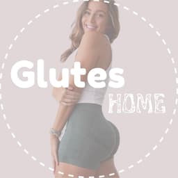 Glutes + Legs *Home*
