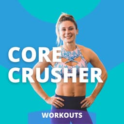 Core Crusher Workouts