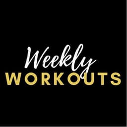 NEW Weekly Workouts
