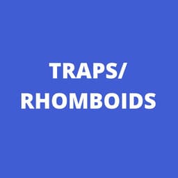 TRAPS/RHOMBOIDS