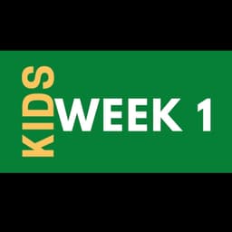 Kids- Week 1