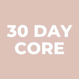 30 Day Core