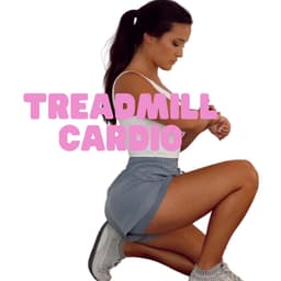 Treadmill Cardio