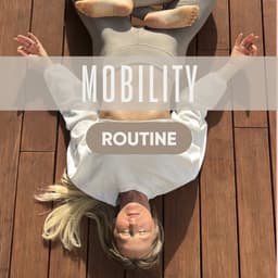 Mobility routine