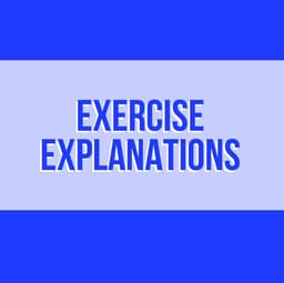 Exercise Explanations